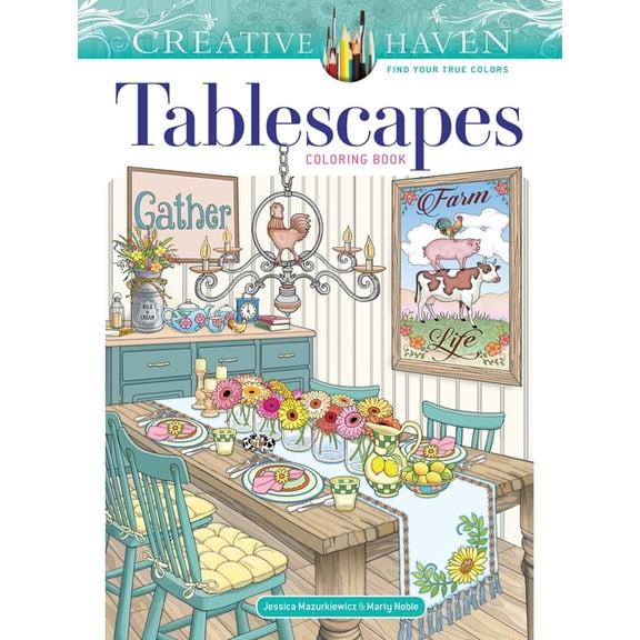 Adult Coloring Books: Art & Design Creative Haven Tablescapes Coloring Book, (Paperback)