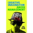thumbnail image 1 of Creative Imagination Anger Management: Why just feel your emotions, when you can play with them? (Paperback), 1 of 1