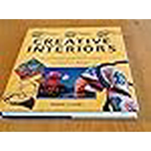 Pre-Owned Creative Interiors: A Complete Practical Course in Interior Design (Hardcover) 0715399357 9780715399354