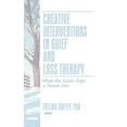 thumbnail image 1 of Creative Interventions in Grief and Loss Therapy: When the Music Stops, a Dream Dies, (Hardcover), 1 of 1