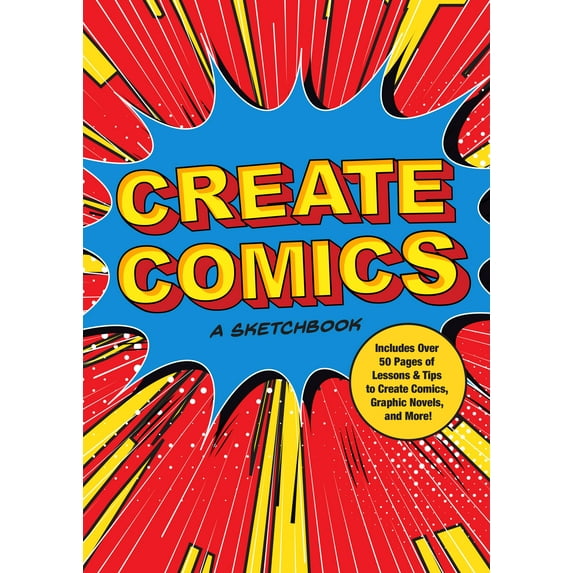 Creative Keepsakes: Create Comics: A Sketchbook: Includes Over 50 Pages of Lessons & Tips to Create Comics, Graphic Novels, and More! (Paperback)