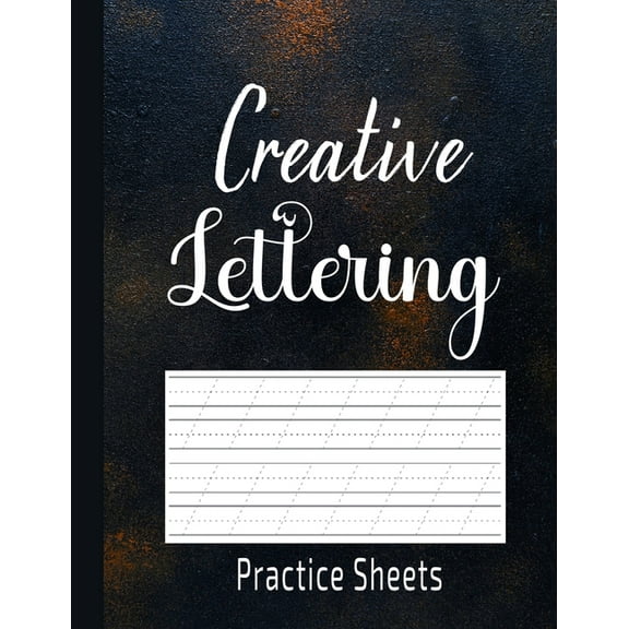 Creative Lettering Practice Sheets: Practice Sheets for Creative Calligraphy Writing, A to Z Hand (Paperback) by Sidra Press