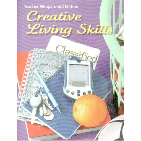 Pre-Owned Creative Living Skills Teacher Wraparound Edition Paperback