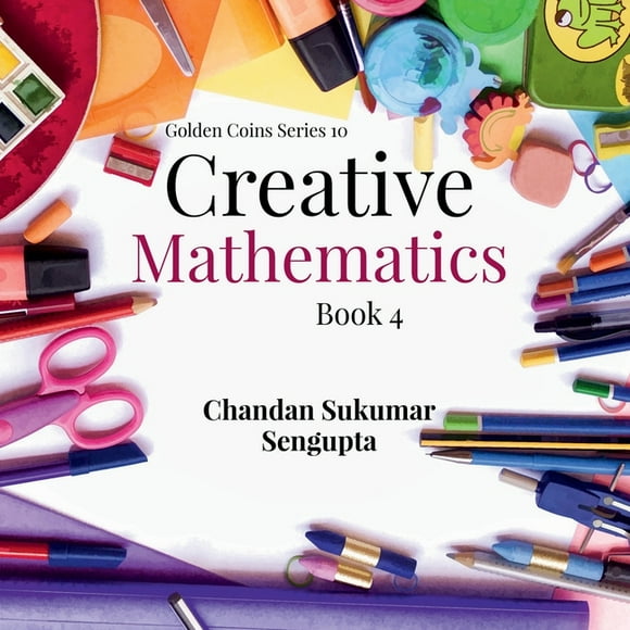 Creative Mathematics: Book 4, (Paperback)