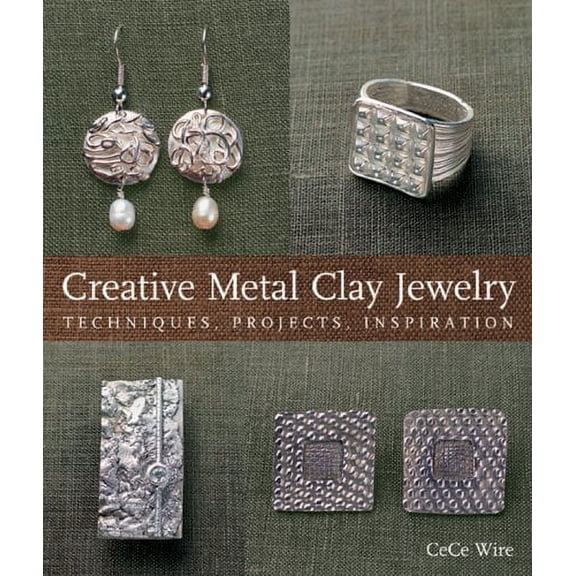 Pre-Owned Creative Metal Clay Jewelry : Techniques, Projects, Inspiration
