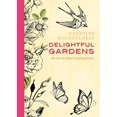 thumbnail image 1 of Pre-Owned Creative Mindfulness: Delightful Gardens: On-The-Go Adult Coloring Books (Paperback) 1944686053 9781944686055, 1 of 1