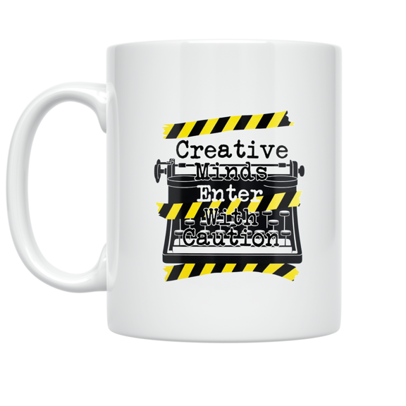 Creative Minds Enter With Caution - Creative Workspace Decor - 11 oz Ceramic Coffee Mug