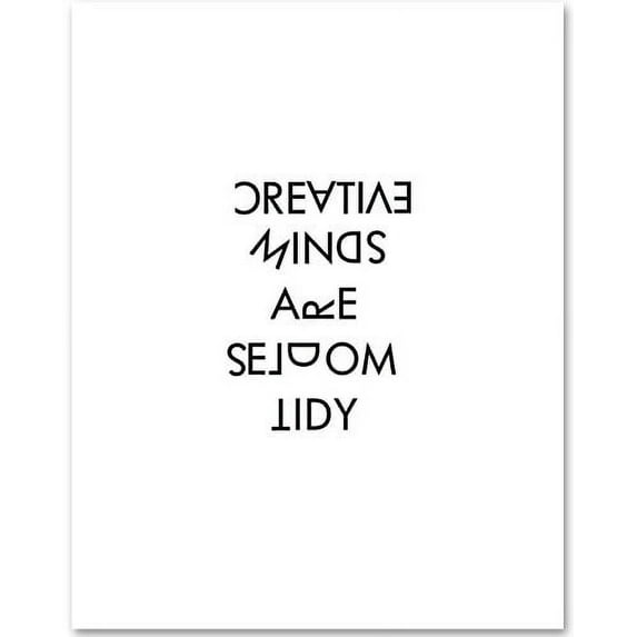 Creative Minds are Seldom Tidy - 11x14 Unframed Typography Art Print - Great Inspirational Gift