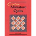 thumbnail image 1 of Pre-Owned Creative Miniature Quilts (Paperback) 1877080012 9781877080012, 1 of 1