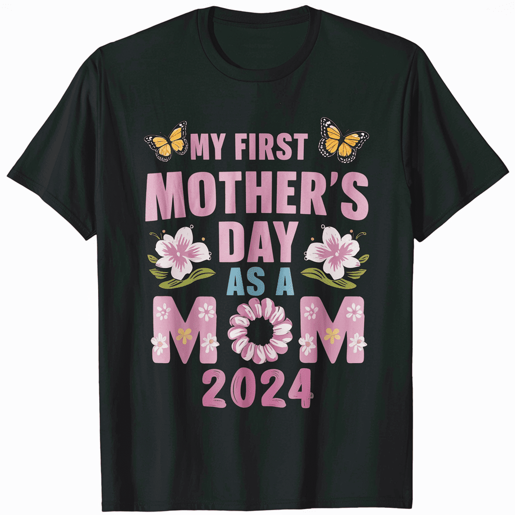 My First Mother's Day As A Mom 2019 Shirt Gift For New Mommy My First Mother's Day As A Mom 2019 Shirt Gift For New Mommy