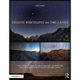 thumbnail image 1 of Pre-Owned Creative Nightscapes and Time-Lapses: Your Complete Guide to Conceptualizing, Planning and (Paperback 9781138745452) by Mike Shaw, 1 of 1
