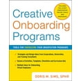 thumbnail image 1 of Pre-Owned Creative Onboarding Programs: Tools for Energizing Your Orientation Program (Hardcover) 0071736794 9780071736794, 1 of 1