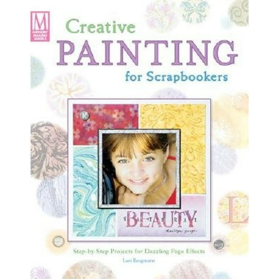 Pre-Owned Creative Painting for Scrapbookers (Paperback) 1892127660 9781892127662