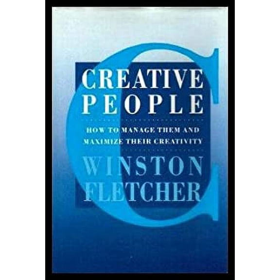 Pre-Owned Creative People: How to Manage Them and Maximise Their Creativity Hardcover