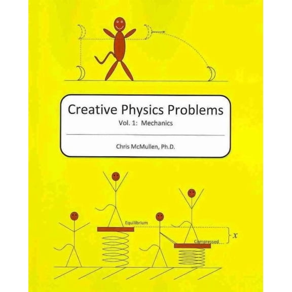 Creative Physics Problems: Mechanics (Paperback) by Chris McMullen