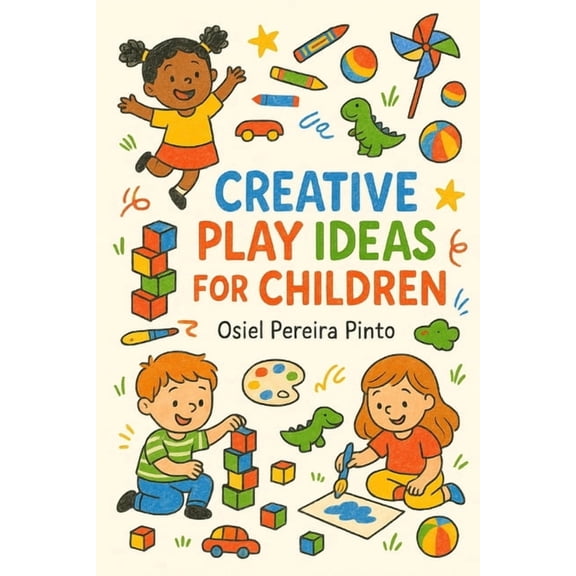 Creative Play Ideas for Children, (Paperback)