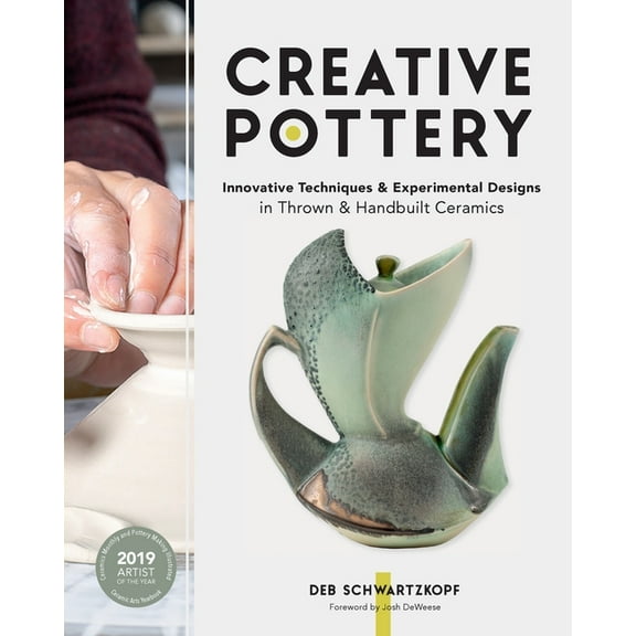 Creative Pottery: Innovative Techniques and Experimental Designs in Thrown and Handbuilt Ceramics, (Paperback)
