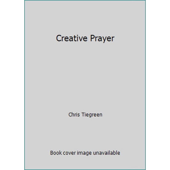 Pre-Owned Creative Prayer (Hardcover) 0739491067 9780739491065