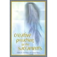 thumbnail image 1 of Pre-Owned Creative Preaching on the Sacraments (Paperback) 0881773557 9780881773552, 1 of 1