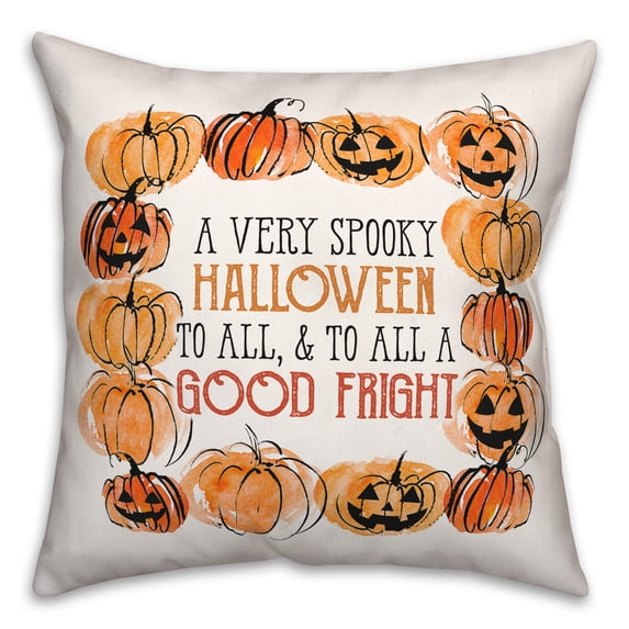 Creative Products A Good Fright to All 18 x 18 Spun Poly Pillow