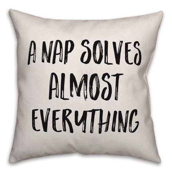 Creative Products A Nap Solves Almost Everything 20x20 Spun Poly Pillow