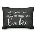 thumbnail image 1 of Creative Products All you need is love and the lake script black and white 14x20 Indoor / Outdoor Pillow, 1 of 2