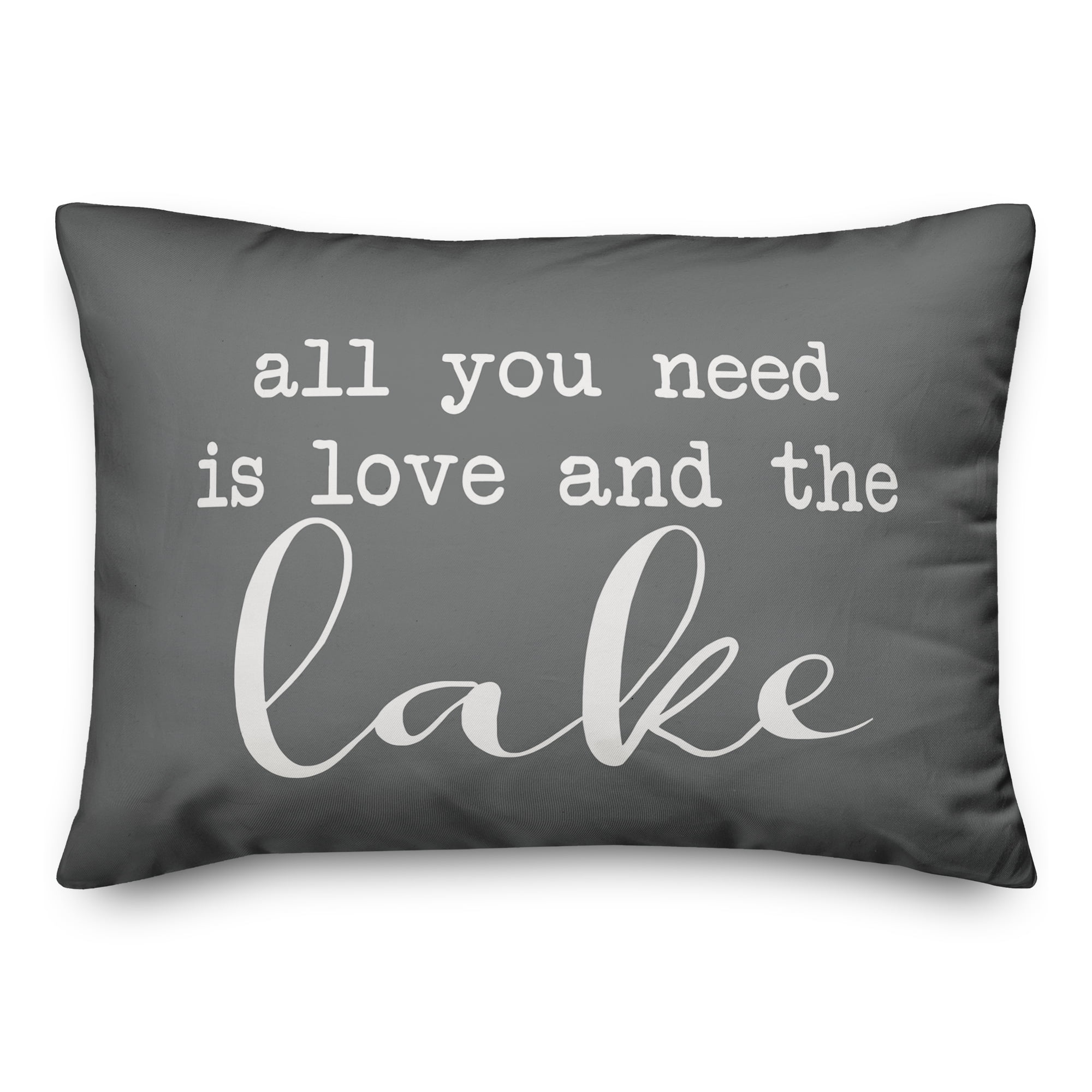 Creative Products All you need is love and the lake script gre 14x20 Indoor / Outdoor Pillow
