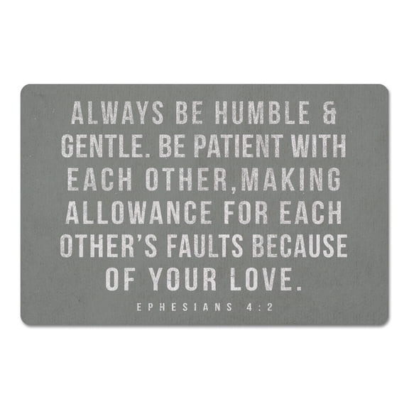 Creative Products Always Be Humble 18 x 27 Floor Mat