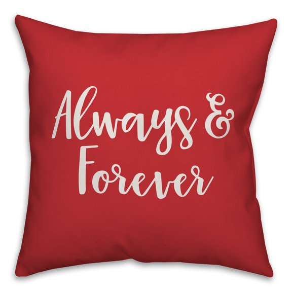 Creative Products Always & Forever in White Text on Red 16x16 Spun Poly Pillow