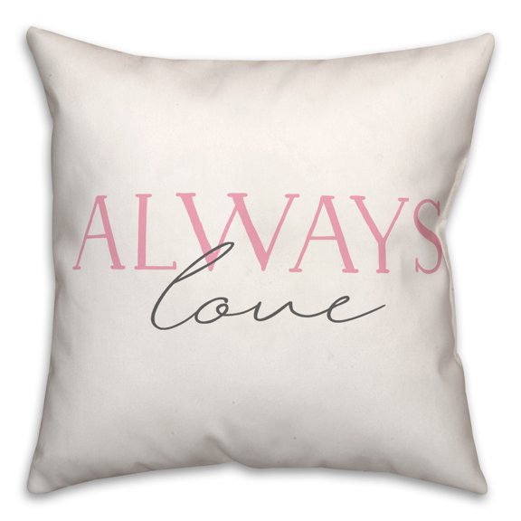 Creative Products Always Love 18x18 Spun Poly Pillow