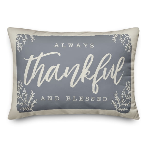 Creative Products Always Thankful Blue Cream 3 14 x 20 Spun Poly Pillow