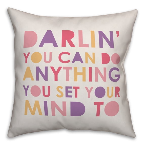Creative Products Anything You Set Your Mind To 16x16 Spun Poly Pillow
