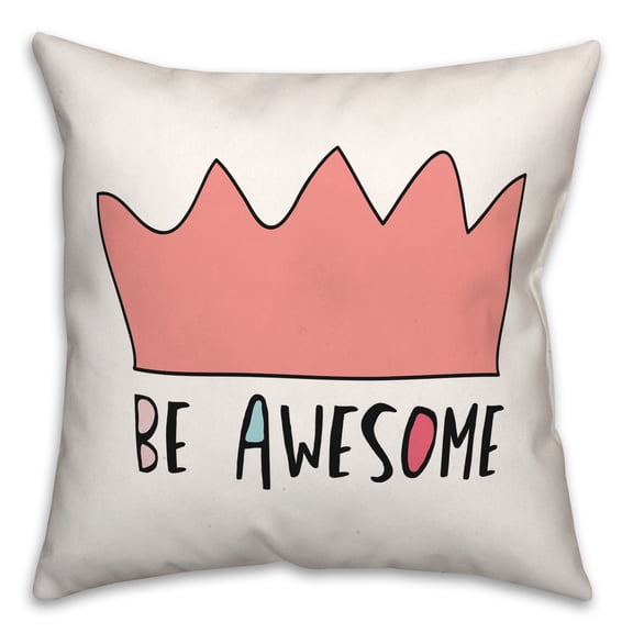 Creative Products Be Awesome Pink Crown 16 x 16 Spun Poly Pillow