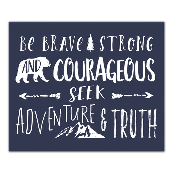 Creative Products Be Brave Strong And Courageous 24x20 Canvas Wall Art