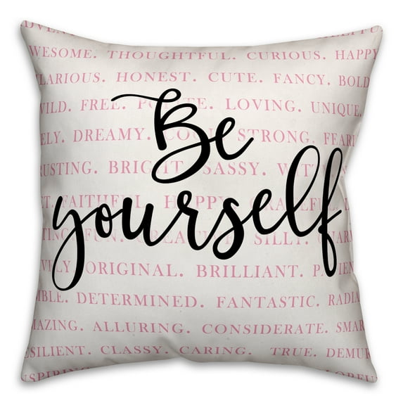 Creative Products Be Yourself 18x18 Throw Pillow
