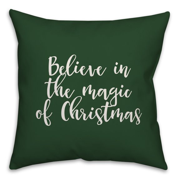 Creative Products Believe In The Magic Of Christmas in Dark Green 18x18 Spun Poly Pillow