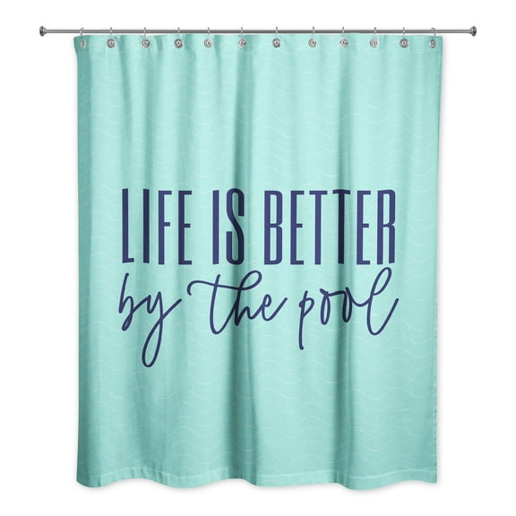 Creative Products Better By The Pool 3 71x74 Shower Curtain