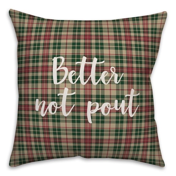 Creative Products Better Not Pout in Tartan Plaid 18x18 Spun Poly Pillow