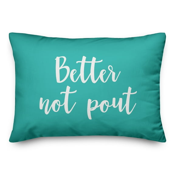 Creative Products Better Not Pout in Teal 14x20 Spun Poly Pillow