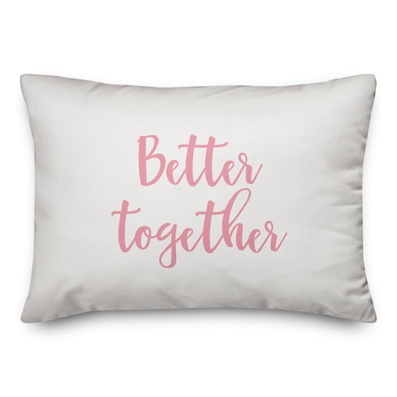 Creative Products Better Together in Pink Text on White 14x20 Spun Poly Pillow