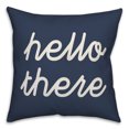 thumbnail image 1 of Creative Products Blue Hello There 18x18 Indoor / Outdoor Pillow, 1 of 3