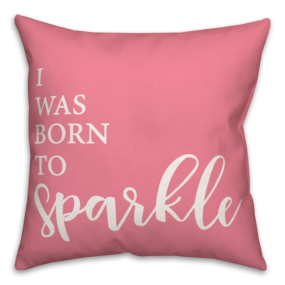 Creative Products Born to Sparkle 18x18 Throw Pillow