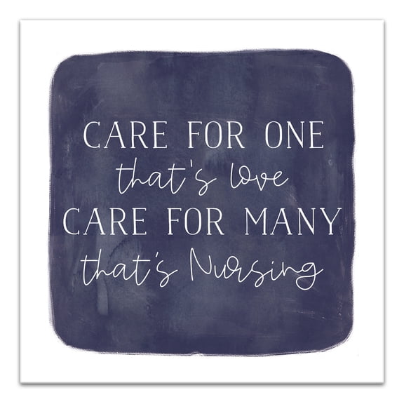 Creative Products Care for Many is Nursing 12x12 Canvas Wall Art