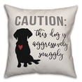 thumbnail image 1 of Creative Products Caution Snuggly Dog 18x18 Spun Poly Pillow, 1 of 3