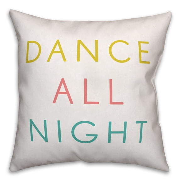 Creative Products Dance All Night 18x18 Throw Pillow