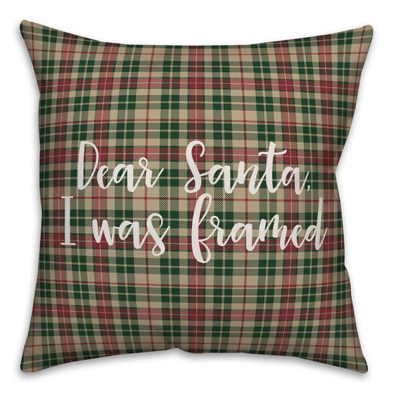Creative Products Dear Santa, I Was Framed in Tartan Plaid 18x18 Spun Poly Pillow