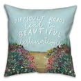 thumbnail image 1 of Creative Products Difficult Roads Lead to Beautiful Destinations 18x18 Spun Poly Pillow, 1 of 1
