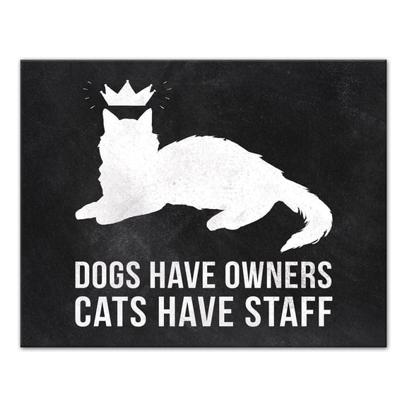 Creative Products Dogs Have Owners, Cats Have Staff 11x14 Canvas Wall Art