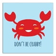 thumbnail image 1 of Creative Products Don't Be Crabby 12 x 12 Canvas Wall Art, 1 of 5
