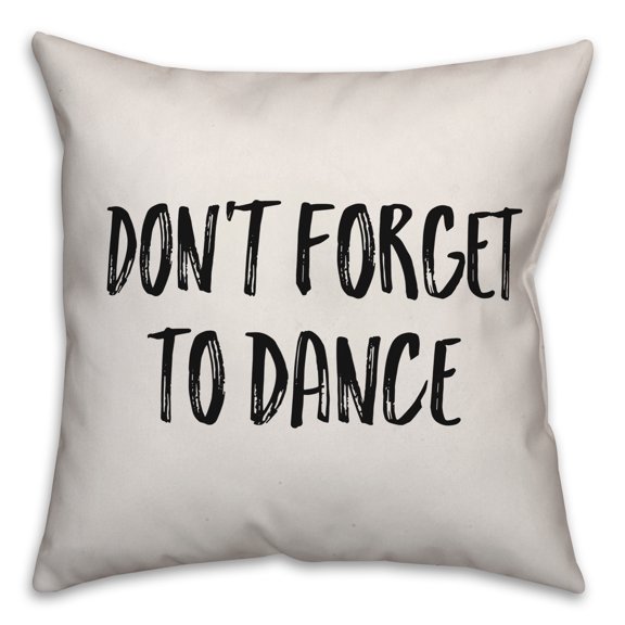Creative Products Don't Forget To Dance 18x18 Spun Poly Pillow